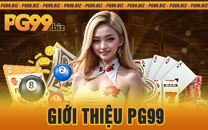 Giới thiệu PG99